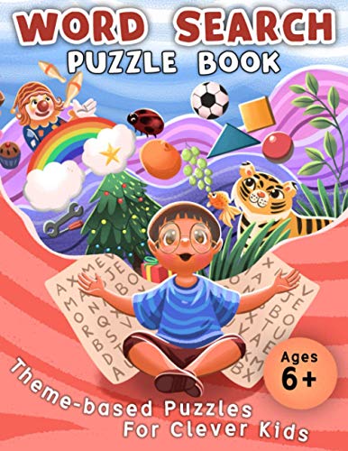 Stock image for Word Search Puzzle Book: Theme-based Puzzles For Clever Kids Ages 6+ for sale by GreatBookPricesUK