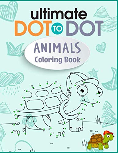 Stock image for Ultimate Dot to Dot Animals Coloring Book: Extreme Ocean Animals, Wild animal, Zoo Animals Dot to Dot Adult Activity And Coloring Book for sale by GreatBookPrices