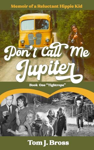 Stock image for Don't Call Me Jupiter - Book One "tightrope" for sale by GreatBookPrices