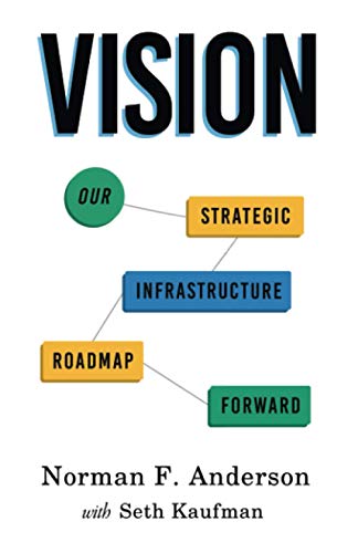 Stock image for VISION: Our Strategic Infrastructure Roadmap Forward for sale by Decluttr