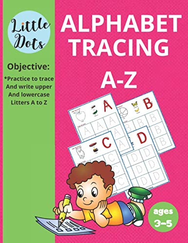 Stock image for Trace Alphabet A-Z: Alphabet Handwriting Practice workbook for kids: Preschool writing Workbook with Sight words for Pre K, Kindergarten a for sale by GreatBookPrices