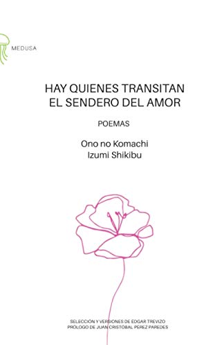 Stock image for Hay quienes transitan el sendero del amor: Poemas (Spanish Edition) for sale by Red's Corner LLC