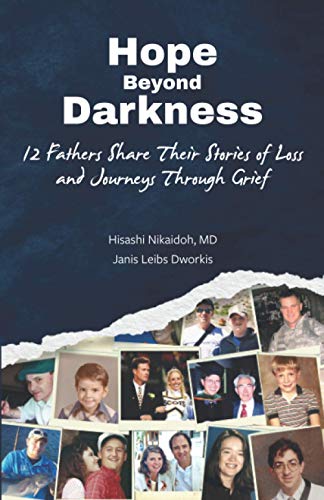 Stock image for Hope Beyond Darkness: 12 Fathers Share Their Stories of Loss and Journeys Through Grief for sale by HPB Inc.