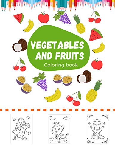 9798598993729: Vegetables and fruits Coloring book: Fun Food Coloring Pages, Matching Type, Healthy Food Illustrations To Color