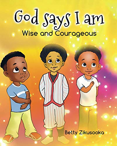 Imagen de archivo de God says I am: Wise and Courageous a la venta por GreatBookPrices