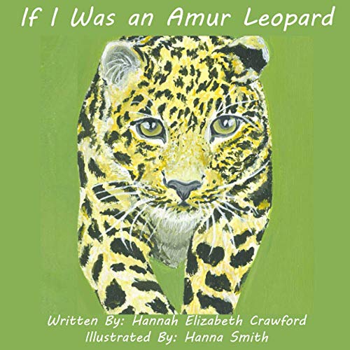 Beispielbild fr If I Was an Amur Leopard zum Verkauf von GreatBookPrices