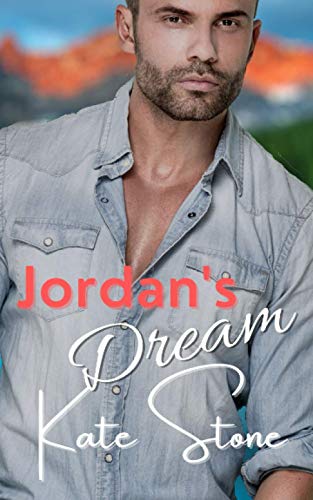 9798599487913: Jordan's Dream: A small town new adult romance (Mountain Men of Cupid Lake)