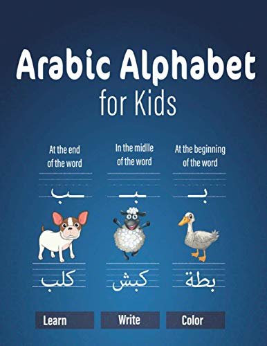 Imagen de archivo de Arabic Alphabet for Kids: Easy Way to Practice Step by Step Arabic Handwriting Kindergarteners Pre School and Beginners Workbook a la venta por GreatBookPrices