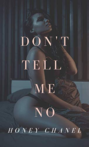 Stock image for Don't Tell Me No (Forbidden Tastes) for sale by HPB-Ruby