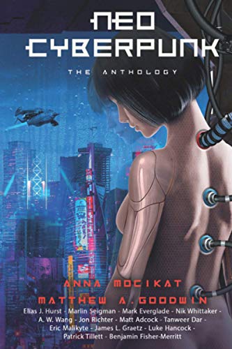 9798599897354: Neo Cyberpunk: The Anthology