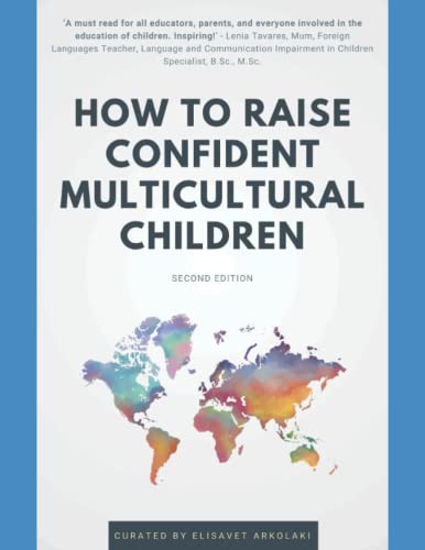 Stock image for How to Raise Confident Multicultural Children (Italian Bilingual Books - Fostering Creativity in Kids) for sale by Chiron Media