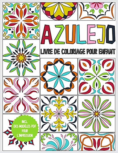 Azulejo - livre de coloriage pour enfant: cahier de dessin pour