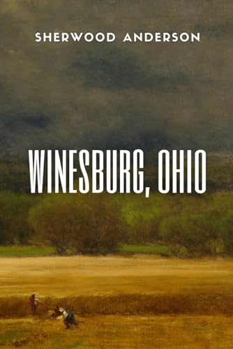 Beispielbild fr Winesburg, Ohio zum Verkauf von Half Price Books Inc.