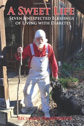 Stock image for A Sweet Life: Seven Unexpected Blessings of Living with Diabetes for sale by Wonder Book