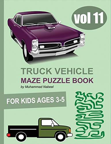 Stock image for Truck Vehicle Maze Puzzle Book for Kids 3-5 - Vol 11 (Paperback) for sale by CitiRetail