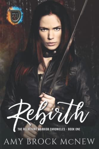 Beispielbild fr Rebirth (The Reluctant Warrior Chronicles) zum Verkauf von Big River Books