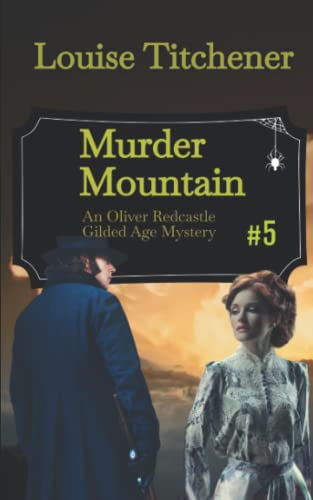 Imagen de archivo de Murder Mountain: An Oliver Redcastle Historical Mystery a la venta por Ria Christie Collections