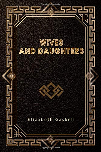 9798601418195: Wives and Daughters