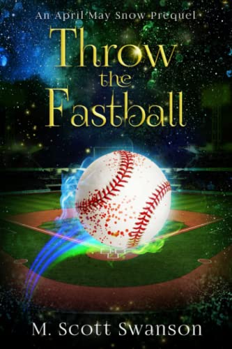 Stock image for Throw the Fastball: April May Snow Psychic Mystery #5 (My Psychic Lawyer Life a Southern Paranormal Fiction Thriller) for sale by Goodwill