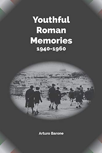 Beispielbild fr YOUTHFUL ROMAN MEMORIES 1940 - 1960 zum Verkauf von ALLBOOKS1
