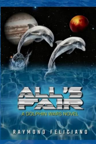 Stock image for All's Fair: A Dolphin Wars Novel for sale by Wonder Book