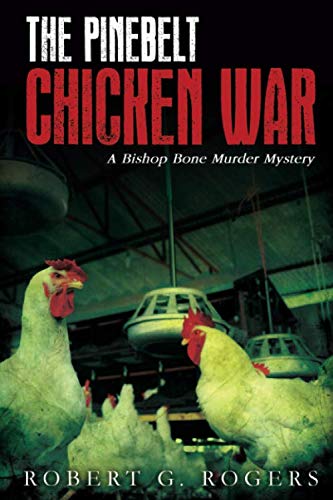 9798603052380: The Pinebelt Chicken War (Bishop Bone Murder Mysteries)
