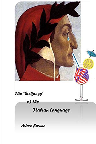 Beispielbild fr The Sickness of the Italian Language zum Verkauf von ALLBOOKS1