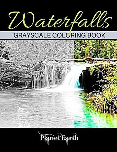 Stock image for Waterfalls Grayscale Coloring Book: Beautiful Images of Waterfalls in the Forest. for sale by California Books