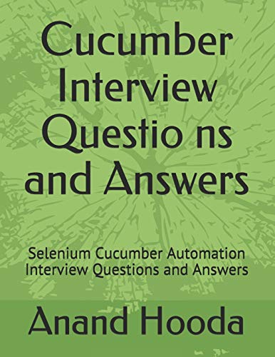Immagine dell'editore per Cucumber Interview Questions and Answers: Selenium Cucumber Automation Interview Questions and Answers (Testing Job in your Hand) venduto da Ria Christie Collections