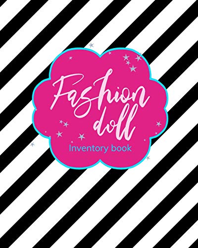 9798603497532: Fashion Doll Inventory Book: Record Your Fabulous Doll Collection | Black and White Stripes