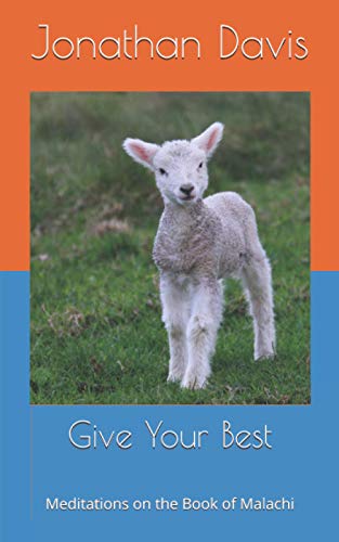 Stock image for Give Your Best: Meditations on the Book of Malachi for sale by Big River Books