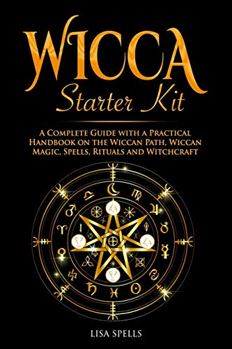 Stock image for Wicca Starter Kit: A Complete Guide with a Practical Handbook on the Wiccan Path, Wiccan Magic, Rituals and Witchcraft for sale by GreatBookPrices