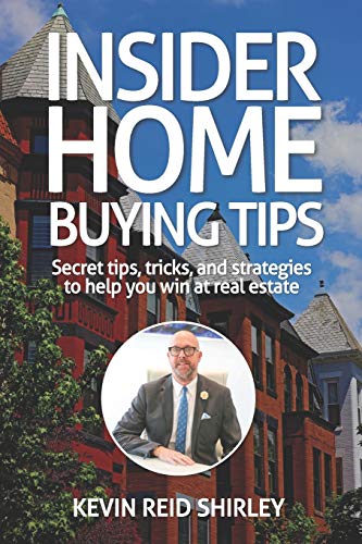 Stock image for Insider Home Buying Tips: Secret tips, tricks, and strategies to help you win at real estate for sale by California Books