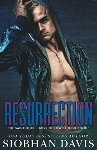 Stock image for Resurrection: A Dark High School Romance (The Sainthood - Boys of Lowell High) for sale by Big River Books