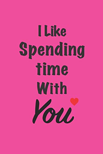 Stock image for "I like spending time with you" (Paperback) for sale by CitiRetail