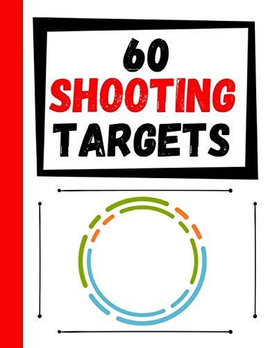 Imagen de archivo de 60 Shooting Targets: Large Paper Perfect for Rifles / Firearms / BB / AirSoft / Pistols / Archery & Pellet Guns a la venta por GreatBookPrices