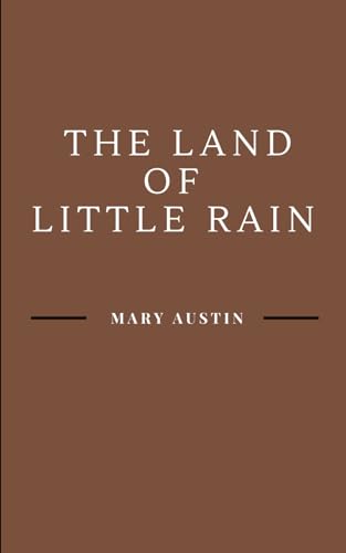 Stock image for The Land of Little Rain for sale by Better World Books