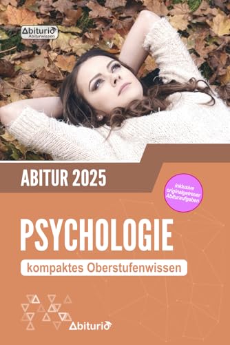 Beispielbild fr Abiturwissen Psychologie: kompaktes Oberstufenwissen inklusive originalgetreuer Abituraufgaben zum Verkauf von medimops