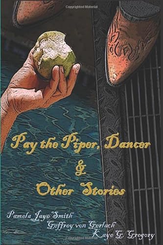Stock image for Pay the Piper, Dancer Other Stories for sale by Big River Books