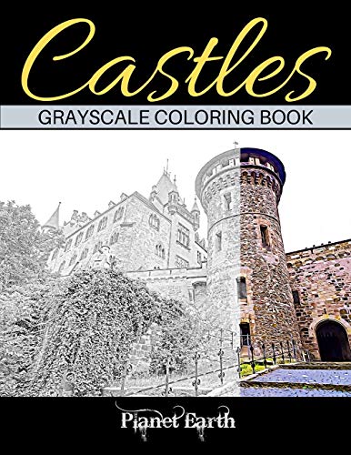 Stock image for Castles Crayscale Coloring Book: Grayscale Coloring Book for Adults. Beautiful Images of Castles. for sale by California Books