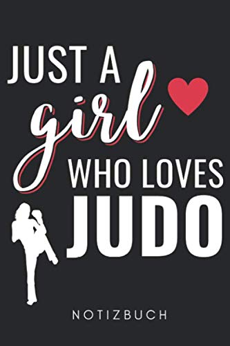 9798605205715: JUST A GIRL WHO LOVES JUDO NOTIZBUCH: A5 Notizbuch KARIERT Judo Buch | Judo fr Kinder | Kinderbuch | Kampfsport Buch | Judoka | Sport | Geschenkidee zum Geburtstag | Kampfkunst