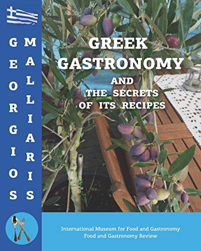 Stock image for GREEK GASTRONOMY and the secrets of its recipes for sale by California Books