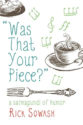 Stock image for Was That Your Piece?: Second Edition for sale by BombBooks