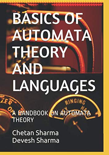 Beispielbild fr BASICS OF AUTOMATA THEORY AND LANGUAGES: A HANDBOOK ON AUTOMATA THEORY zum Verkauf von Buchpark