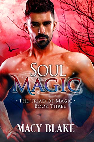 Stock image for Soul Magic (The Triad of Magic series) for sale by California Books