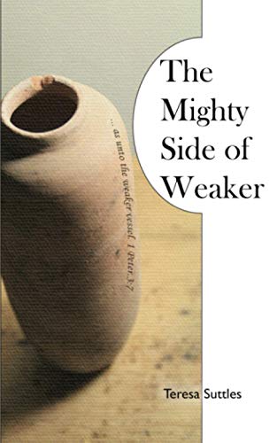 Stock image for The Mighty Side of Weaker for sale by Ria Christie Collections