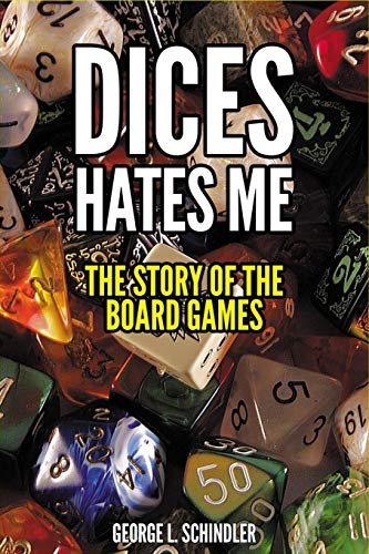 9798606049684: Dices hates me: The story of the board games