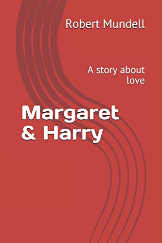 Stock image for Margaret & Harry: A story about love for sale by AwesomeBooks