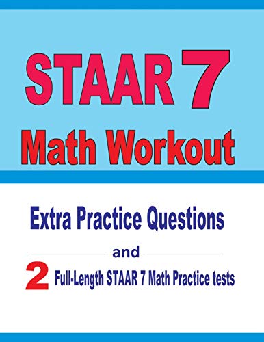 9798606204953: STAAR 7 Math Workout: Extra Practice Questions and Two Full-Length Practice STAAR 7 Math Tests