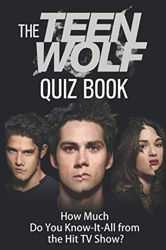 Imagen de archivo de Teen Wolf Trivia Quiz Book: How Much Do You "Know it All" from the Hit TV Show? a la venta por AwesomeBooks